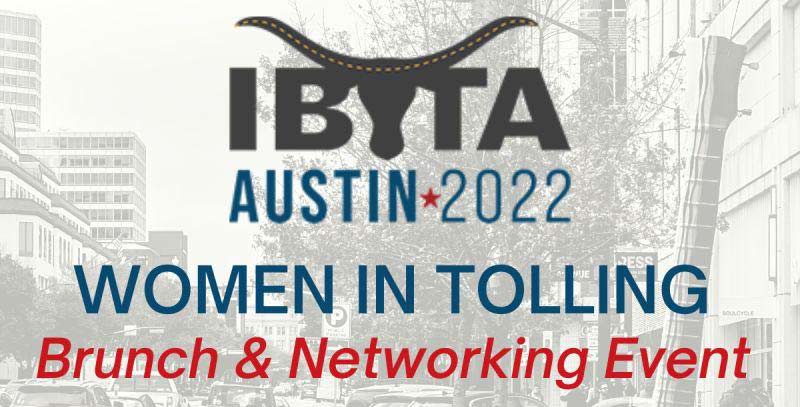 IBTTA – Women In Tolling Brunch – Sept 18, 2022
